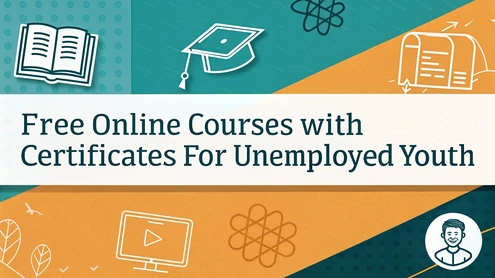 Free Online Courses with Certificates for Unemployed Youth