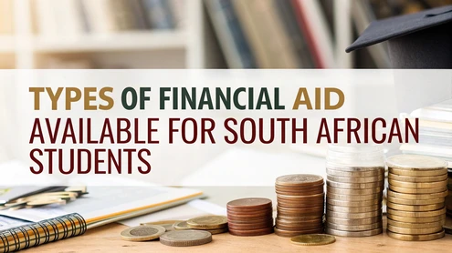 Types of Financial Aid Available for South African Students