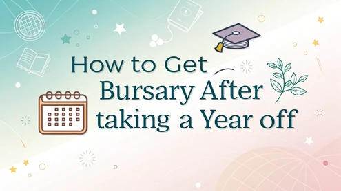 How to Get a Bursary After Taking a Year Off