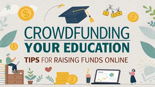 Crowdfunding Your Education: Tips for Raising Funds Online