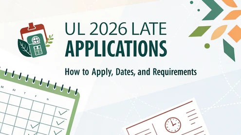 UL 2026 Late Applications: How to Apply, Dates, and Requirements