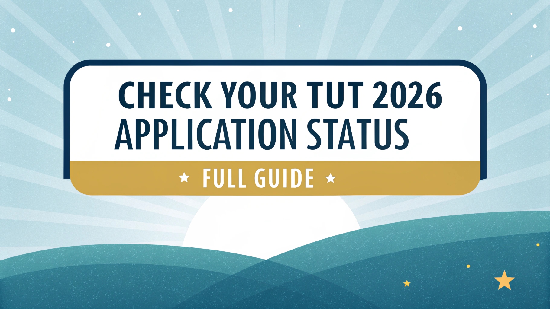 Check Your TUT 2026 Application Status - Full Guide