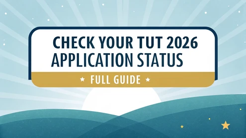 Check Your TUT 2026 Application Status - Full Guide