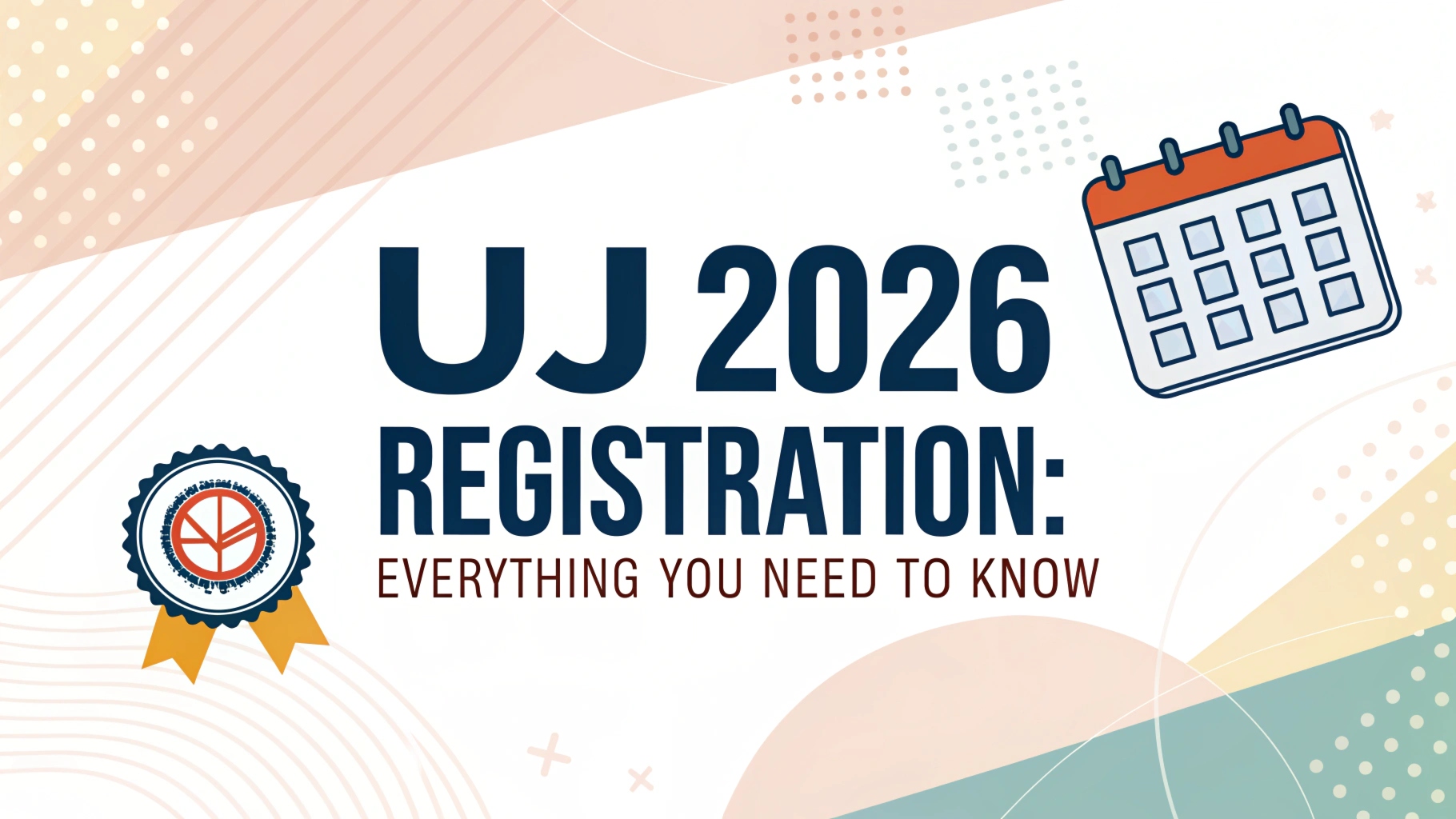 UJ 2026 Registration: Everything You Need to Know