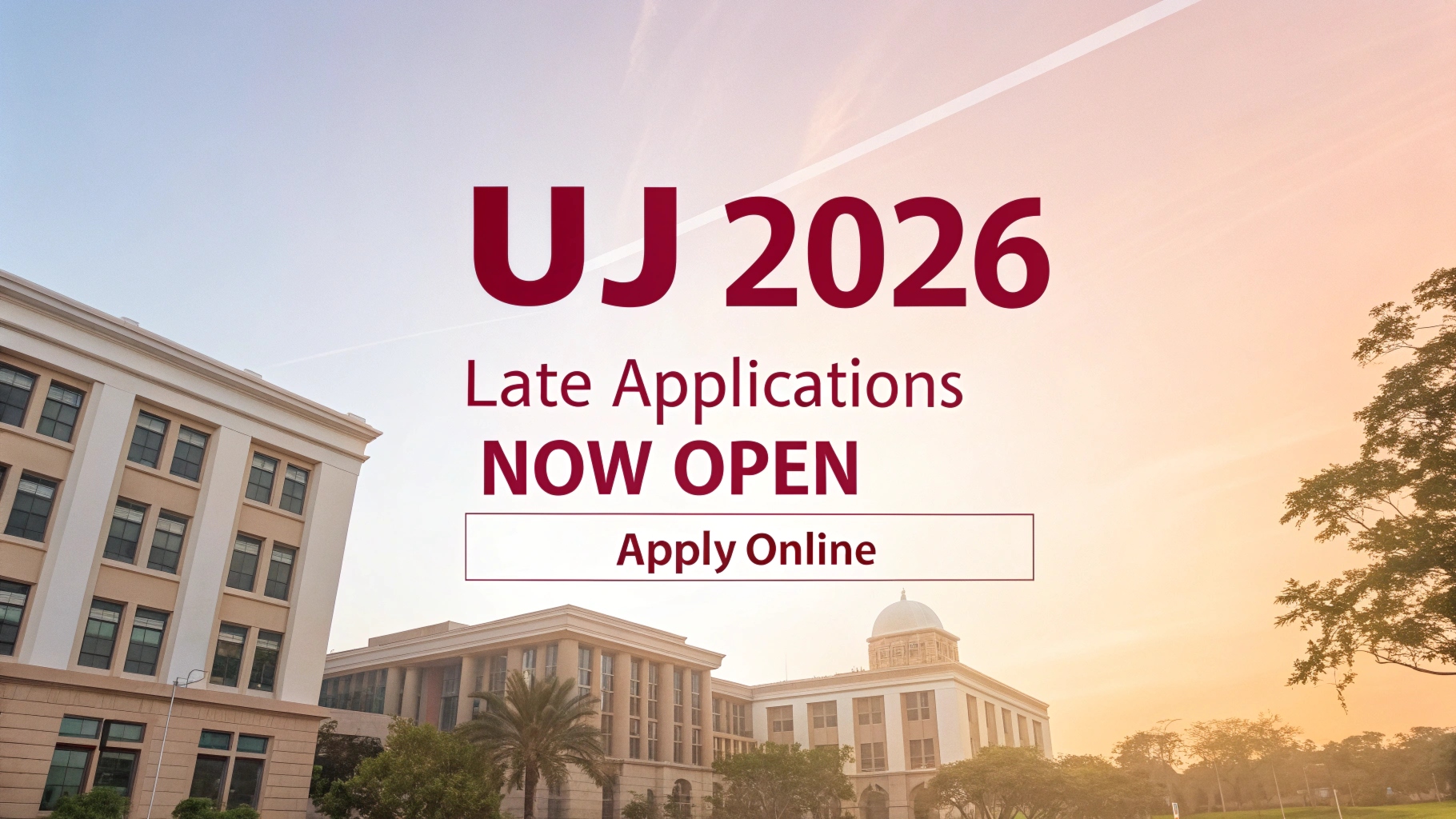 UJ 2026 Late Applications Now Open – Apply Online