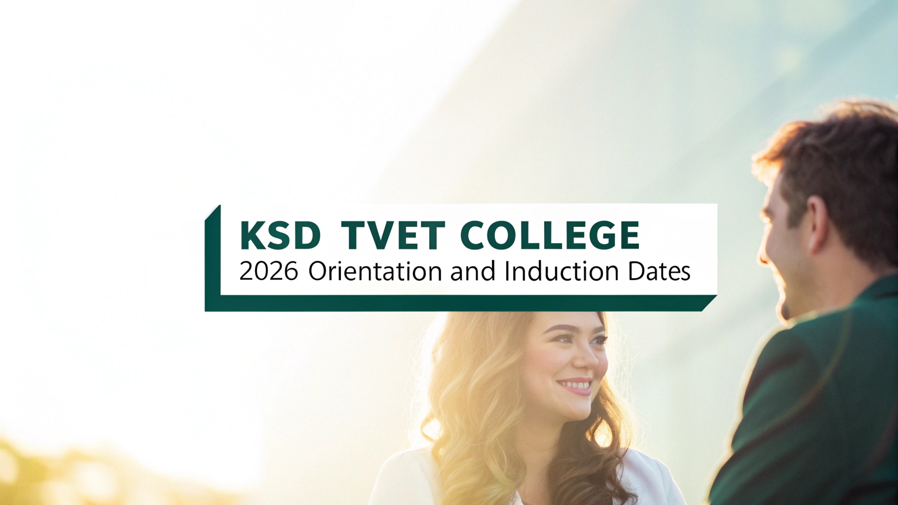 KSD TVET College 2026 Orientation and Induction Dates