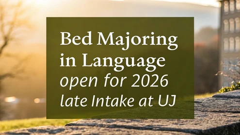 BEd Majoring in Language Open for 2026 late intake at UJ
