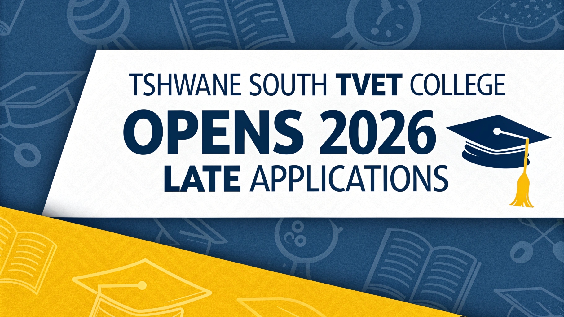 Tshwane South TVET College Opens 2026 Late Applications