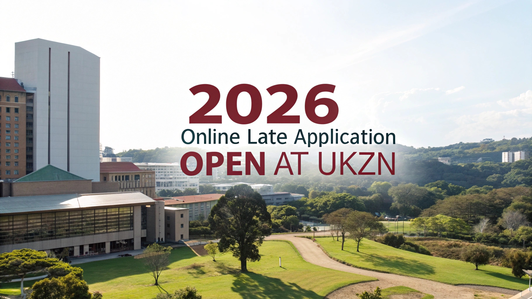 2026 Online Late Application Open at UKZN