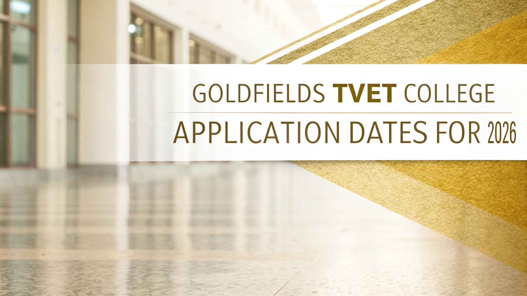 Goldfields TVET College Application Dates for 2026