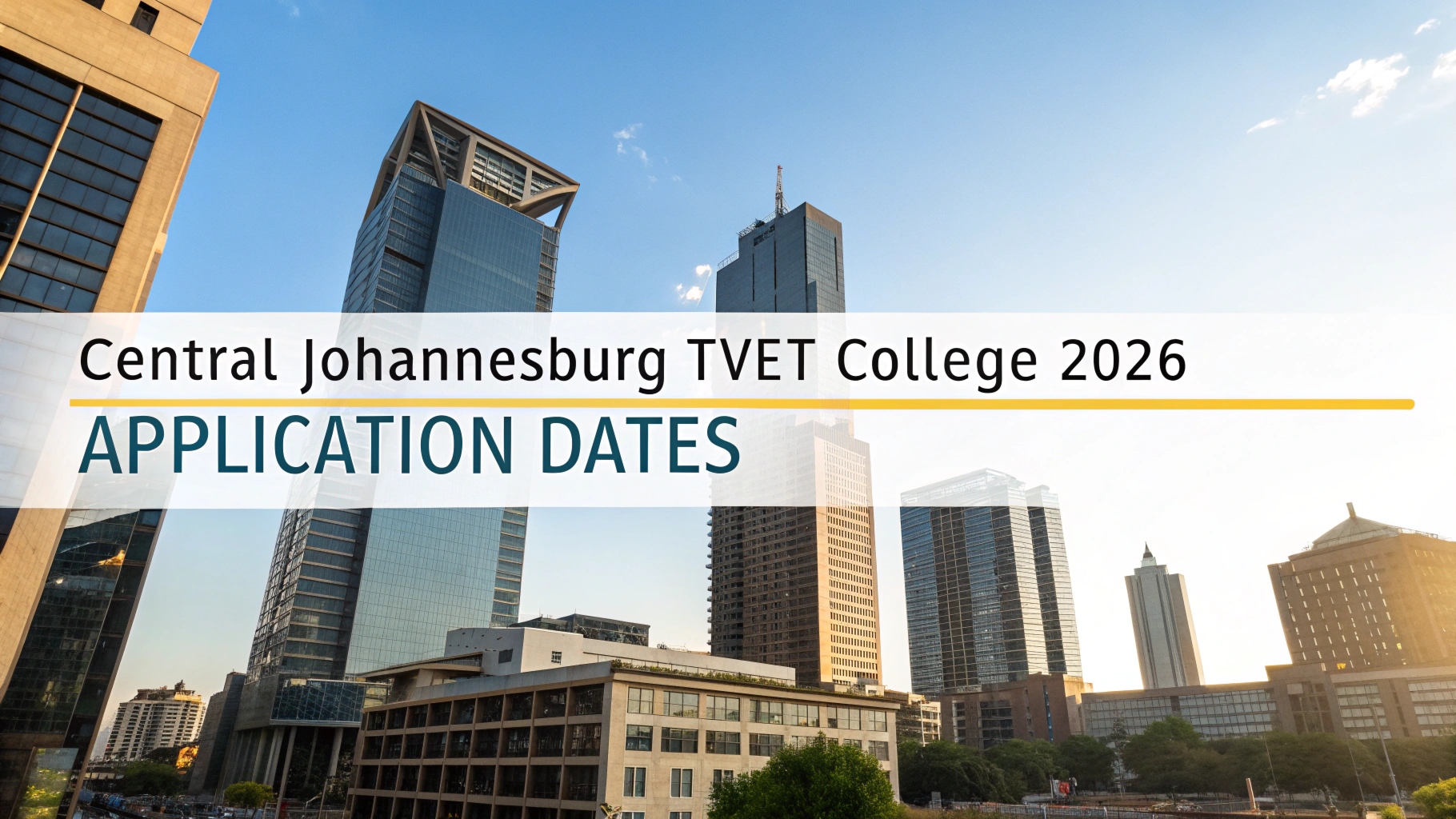 Central Johannesburg TVET College 2026 Application Dates