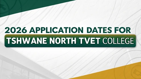 2026 Application Dates for Tshwane North TVET College