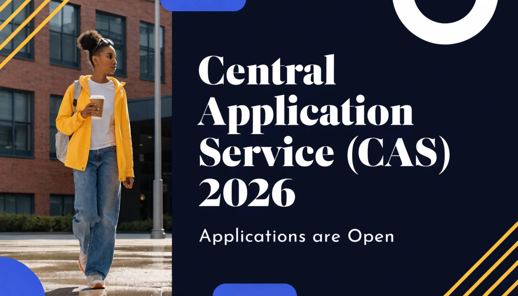 Central Application Service (CAS) 2026 Applications